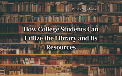 How College Students Can Utilize the Library and Its Resources