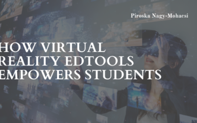 How Virtual Reality EdTools Empowers Students